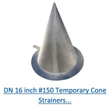 DN 16 inch #150 Temporary Cone Strainers PDF